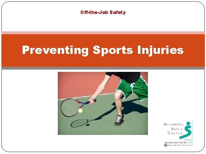 Off-the-Job Safety Preventing Sports Injuries 