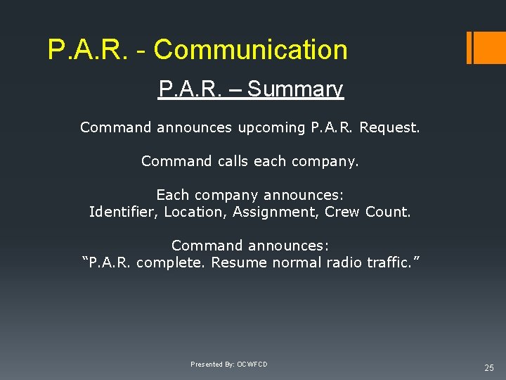 P. A. R. - Communication P. A. R. – Summary Command announces upcoming P.
