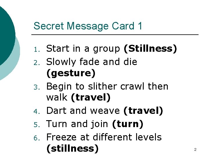 Secret Message Card 1 1. 2. 3. 4. 5. 6. Start in a group