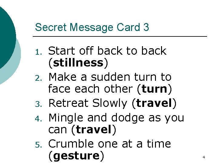Secret Message Card 3 1. 2. 3. 4. 5. Start off back to back