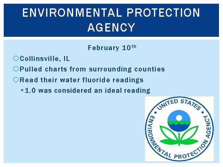 ENVIRONMENTAL PROTECTION AGENCY February 10 th Collinsville, IL Pulled charts from surrounding counties Read