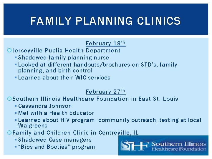 FAMILY PLANNING CLINICS February 18 t h Jerseyville Public Health Department § Shadowed family