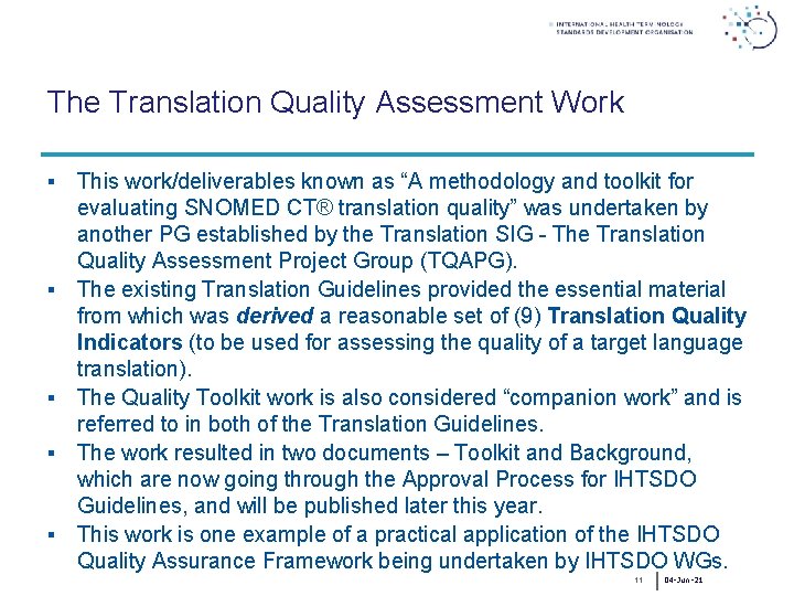 The Translation Quality Assessment Work § § § This work/deliverables known as “A methodology
