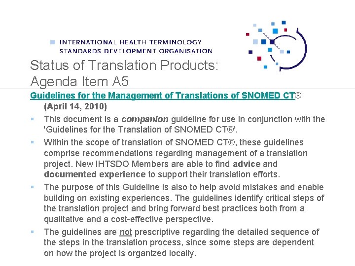 Status of Translation Products: Agenda Item A 5 Guidelines for the Management of Translations