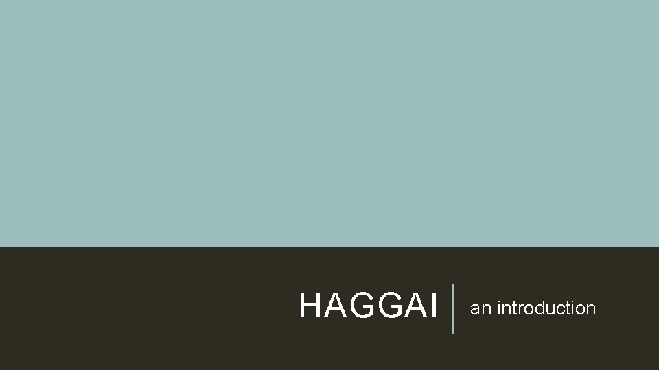 HAGGAI an introduction 