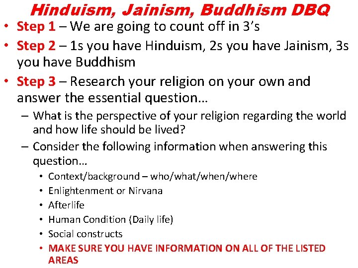 Hinduism, Jainism, Buddhism DBQ • Step 1 – We are going to count off