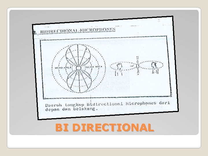 BI DIRECTIONAL BI DIRECTIONAL
