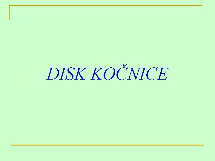 DISK KOČNICE 