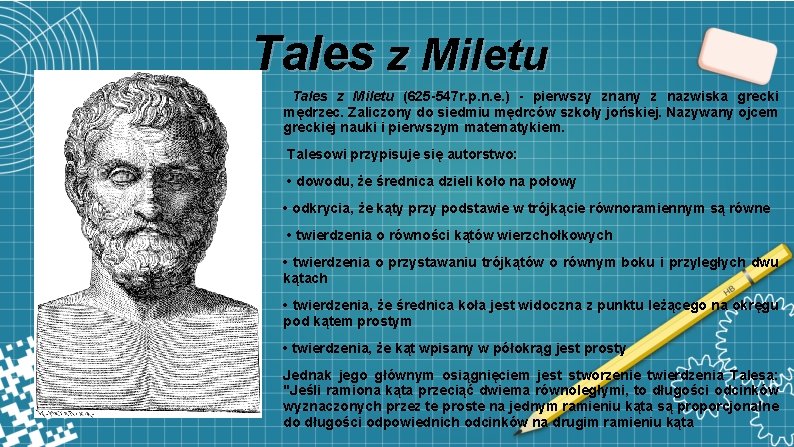 Tales z Miletu (625 -547 r. p. n. e. ) - pierwszy znany z