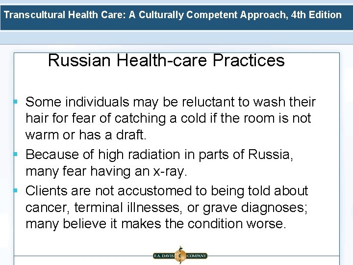 Transcultural Health Care: A Culturally Competent Approach, 4 th Edition Russian Health-care Practices §