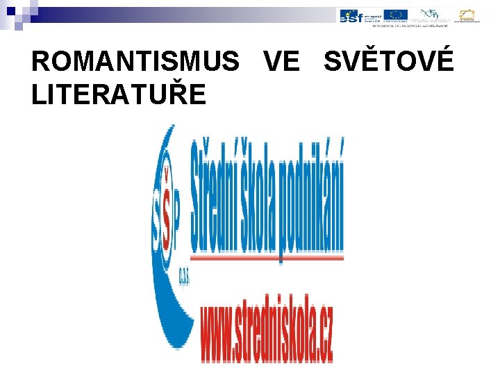ROMANTISMUS VE SVĚTOVÉ LITERATUŘE 