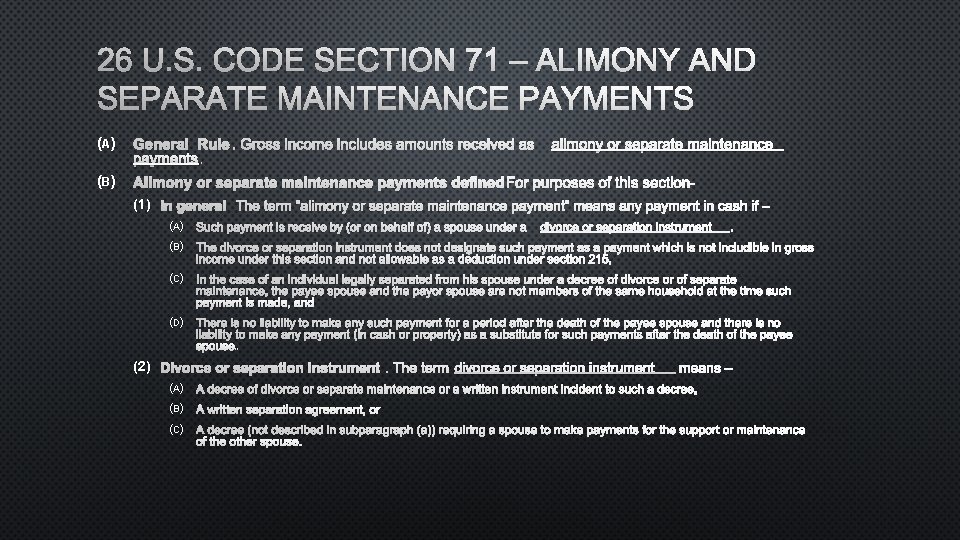 26 U. S. CODE SECTION 71 – ALIMONY AND SEPARATE MAINTENANCE PAYMENTS (A )