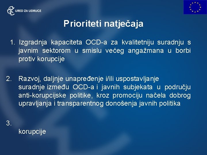 Prioriteti natječaja 1. Izgradnja kapaciteta OCD-a za kvalitetniju suradnju s javnim sektorom u smislu