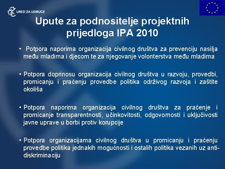 Upute za podnositelje projektnih prijedloga IPA 2010 • Potpora naporima organizacija civilnog društva za