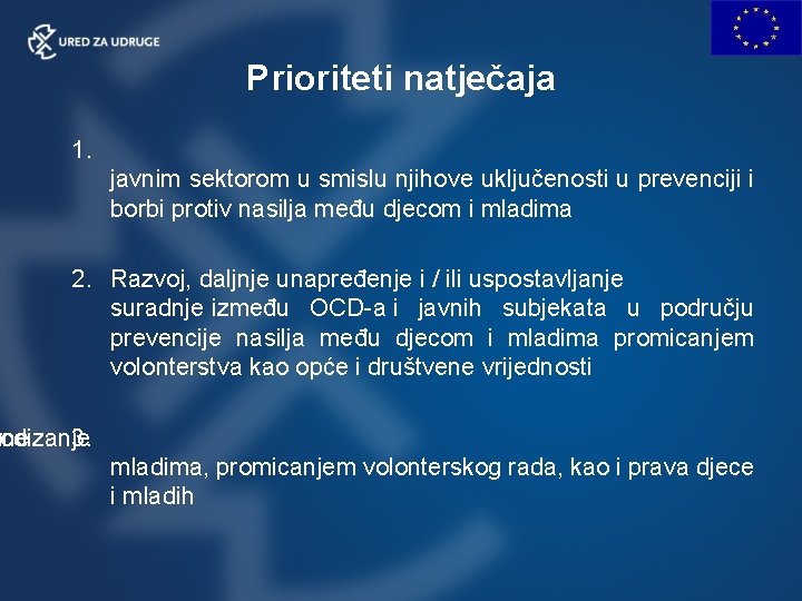 Prioriteti natječaja 1. javnim sektorom u smislu njihove uključenosti u prevenciji i borbi protiv