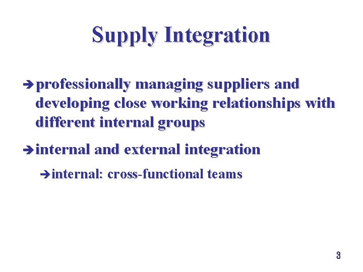 Supply Integration è professionally managing suppliers and developing close working relationships with different internal