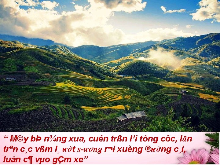 “ M©y bÞ n¾ng xua, cuén trßn l¹i tõng côc, lăn trªn c¸c vßm