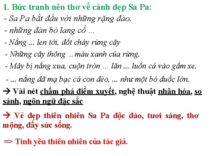 1. Bức tranh nên thơ về cảnh đẹp Sa Pa: - Sa Pa bắt