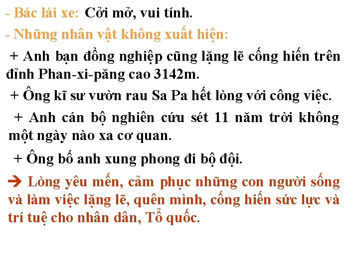 - Bác lái xe: Cởi mở, vui tính. - Những nhân vật không xuất