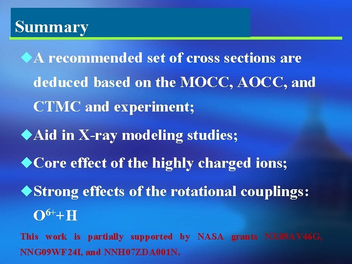 Summary u. A recommended set of cross sections are deduced based on the MOCC,