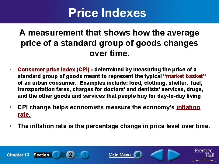 Price Indexes A measurement that shows how the average price of a standard group