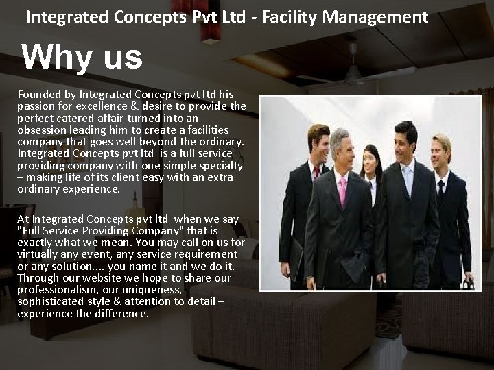 Integrated Concepts Pvt Ltd - Facility Management Why us Founded by Integrated Concepts pvt