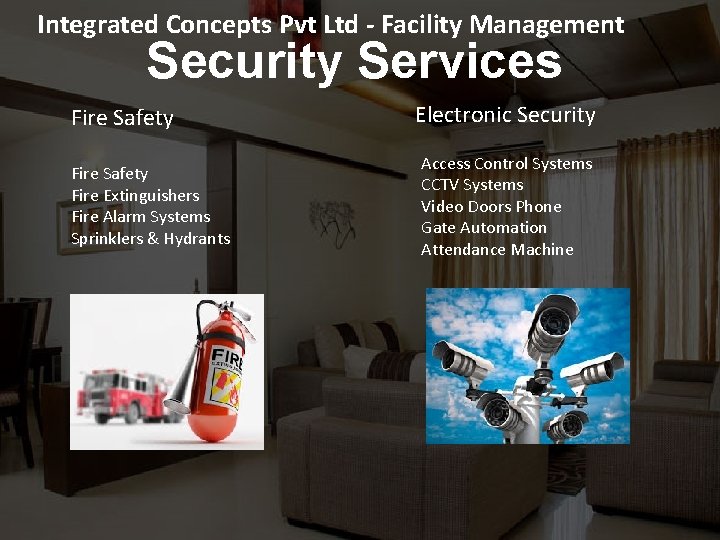 Integrated Concepts Pvt Ltd - Facility Management Security Services Fire Safety Fire Extinguishers Fire
