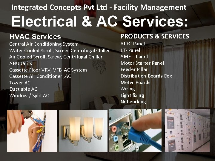 Integrated Concepts Pvt Ltd - Facility Management Electrical & AC Services: HVAC Services Central