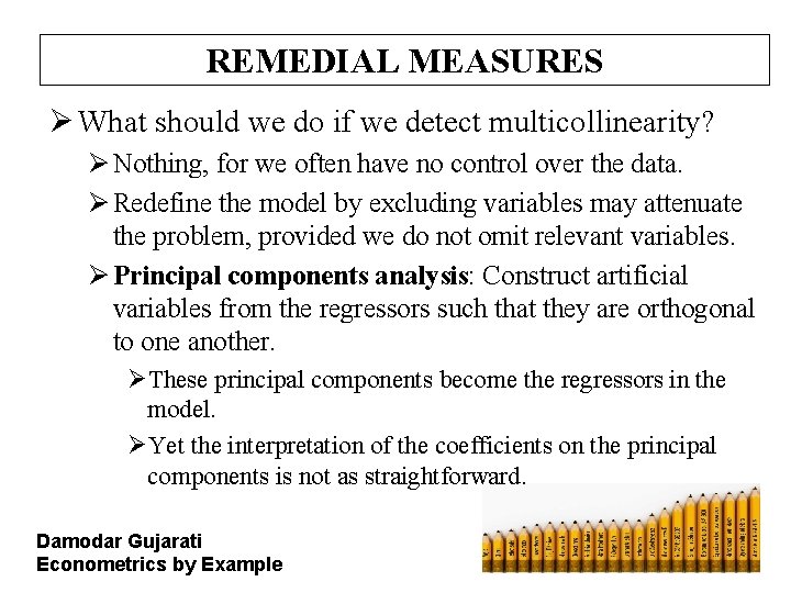 REMEDIAL MEASURES Ø What should we do if we detect multicollinearity? Ø Nothing, for REMEDIAL MEASURES Ø What should we do if we detect multicollinearity? Ø Nothing, for