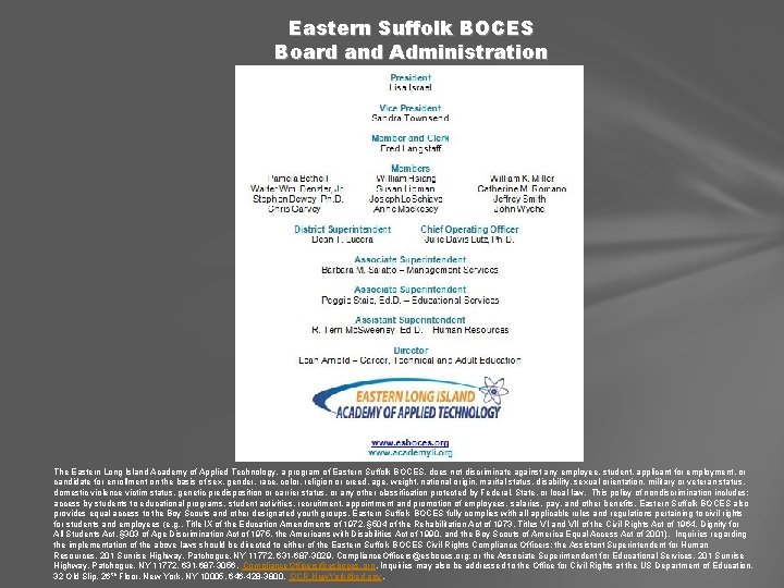 Eastern Suffolk BOCES Board and Administration The Eastern Long Island Academy of Applied Technology,