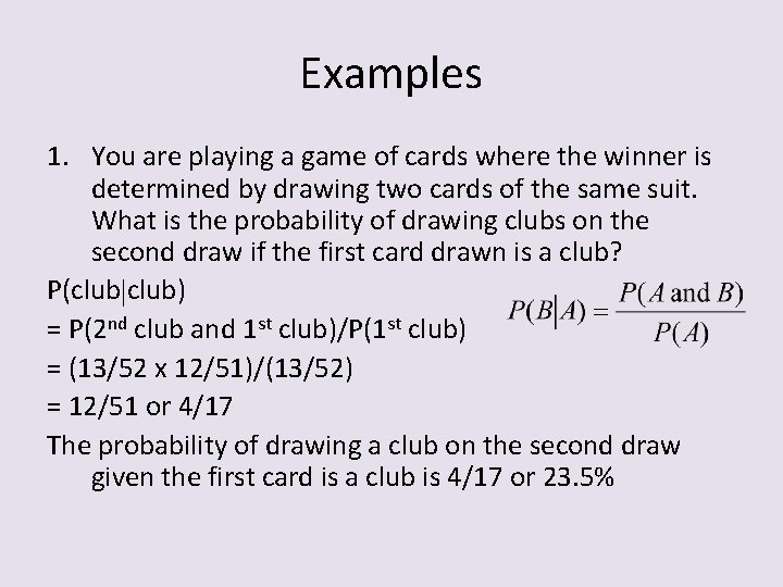 Examples 1. You are playing a game of cards where the winner is determined