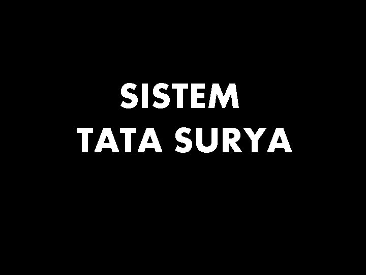 SISTEM TATA SURYA 