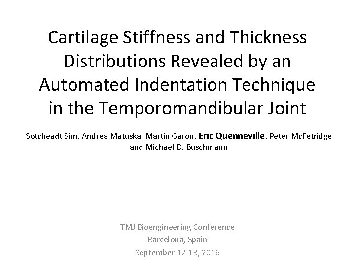 Cartilage Stiffness and Thickness Distributions Revealed by an Automated Indentation Technique in the Temporomandibular