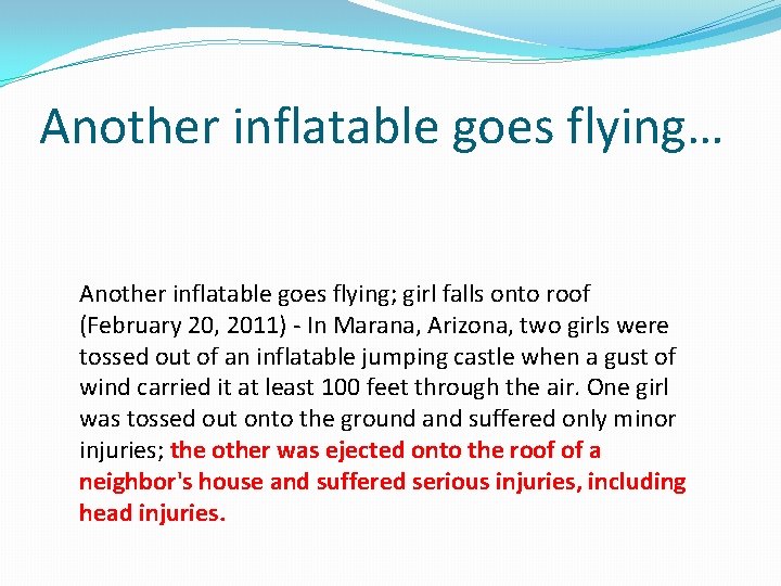 Another inflatable goes flying… Another inflatable goes flying; girl falls onto roof (February 20,