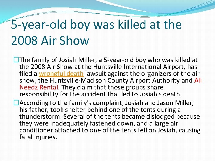 5 -year-old boy was killed at the 2008 Air Show �The family of Josiah
