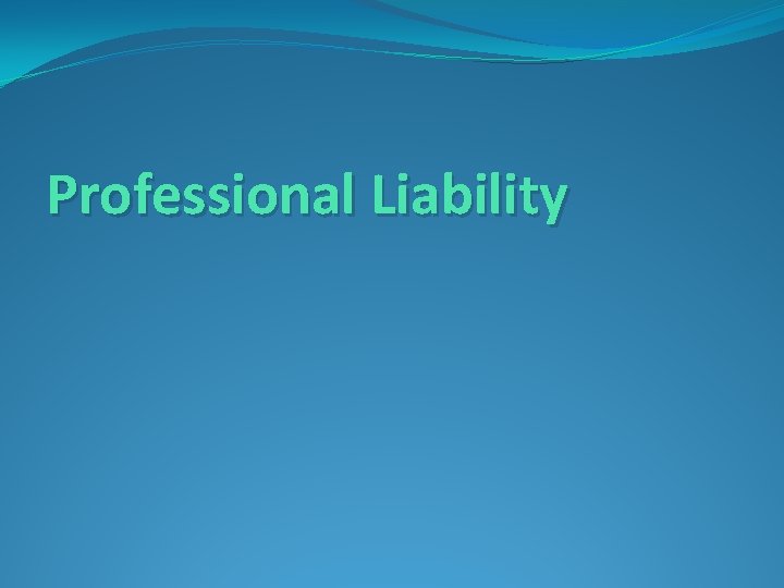 Professional Liability 