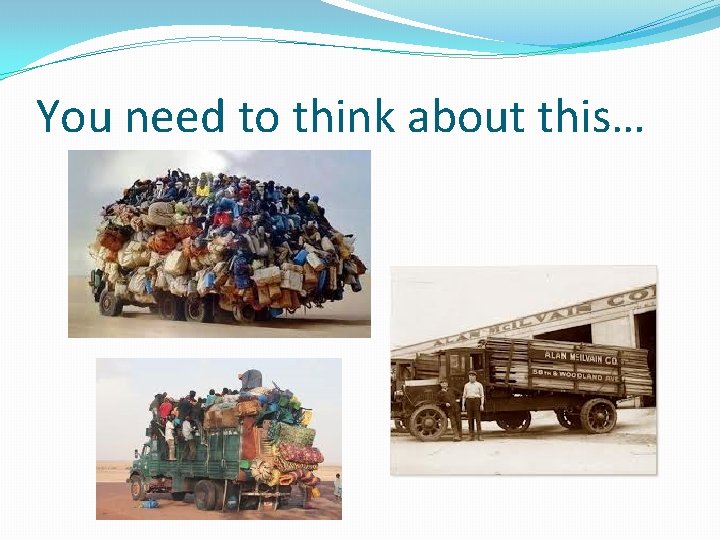 You need to think about this… 