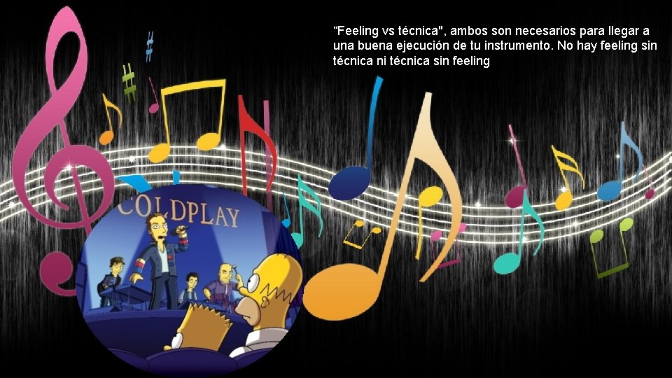 “Feeling vs técnica", ambos son necesarios para llegar a una buena ejecución de tu
