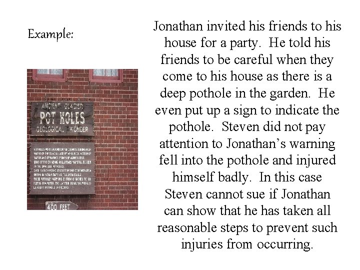 Example: Jonathan invited his friends to his house for a party. He told his Example: Jonathan invited his friends to his house for a party. He told his