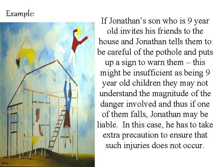 Example: If Jonathan’s son who is 9 year old invites his friends to the Example: If Jonathan’s son who is 9 year old invites his friends to the
