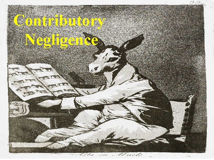 Contributory Negligence Contributory Negligence