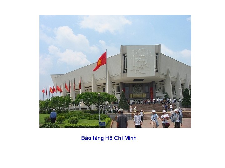 Bảo tàng Hồ Chí Minh 