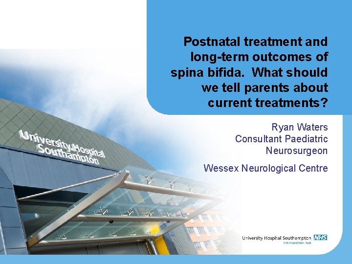 Postnatal treatment and long-term outcomes of spina bifida. What should we tell parents about