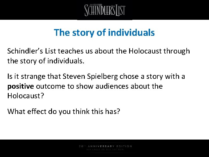 The story of individuals Schindler’s List teaches us about the Holocaust through the story