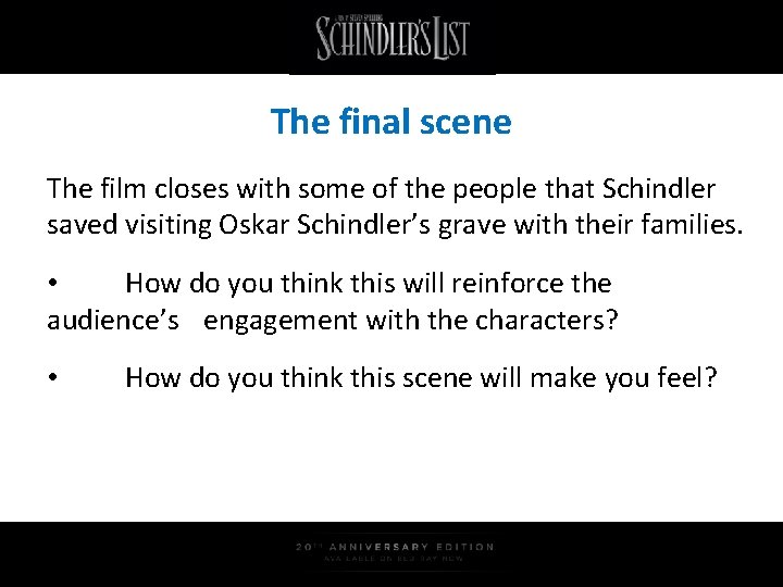 The final scene The film closes with some of the people that Schindler saved