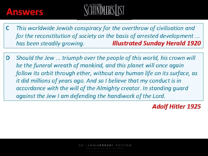 Answers C This worldwide Jewish conspiracy for the overthrow of civilisation and for the