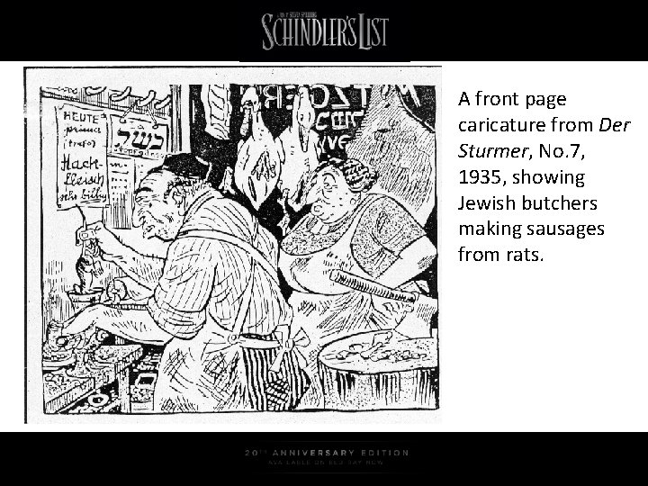 A front page caricature from Der Sturmer, No. 7, 1935, showing Jewish butchers making