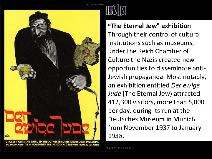 "The Eternal Jew" exhibition Through their control of cultural institutions such as museums, under