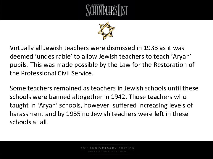 Virtually all Jewish teachers were dismissed in 1933 as it was deemed ‘undesirable’ to