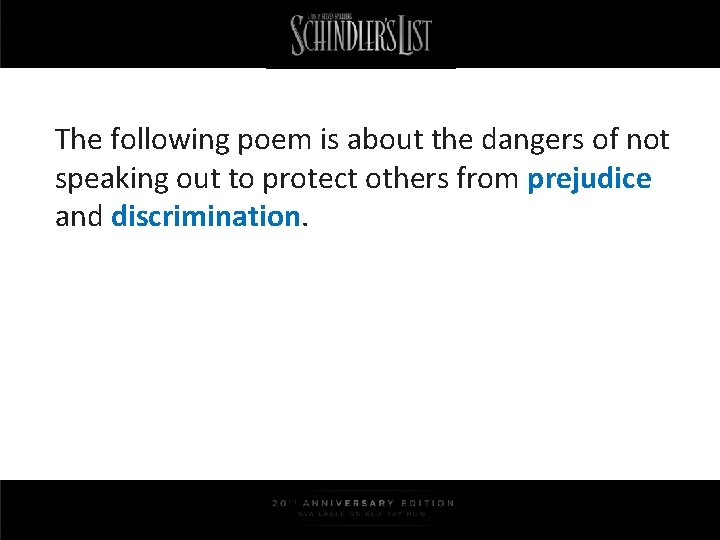 The following poem is about the dangers of not speaking out to protect others